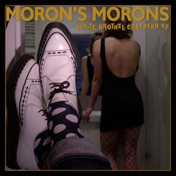 EP. Moron's Morons "White...