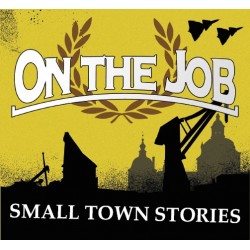 CD. On The Job "Small town...