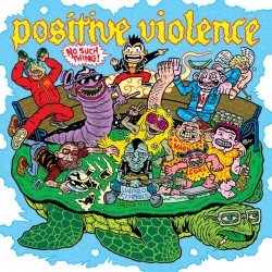 CD. Positive Violence "No...