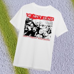 T-shirt. Oi! Ain't Dead!
