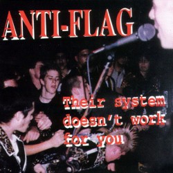 CD. Anti-Flag "Their system...