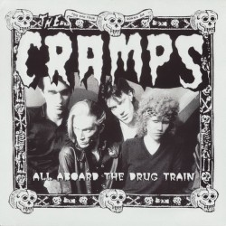 LP. The Cramps "All aboard...