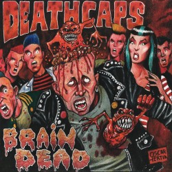 LP. Deathcaps "Braindead"