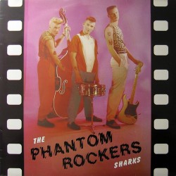 LP.  Sharks "Phantom Rockers"
