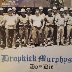 LP. Dropkick Murphys  "Do...
