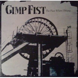 LP. Gimp Fist "The Place...
