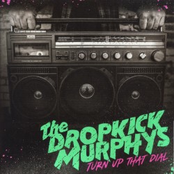 LP. Dropkick Murphys  "Turn...