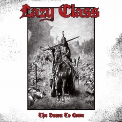 LP. Lazy Class "The dawn to...