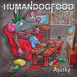 LP. Humandogfood "Apathy"