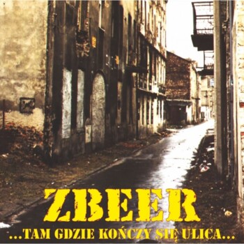 LP. Zbeer "Tam gdzie kończy się ulica"