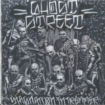 LP. Ghost Street "Stagnation in trumer"