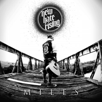 LP. New Hate Rising "Miles"