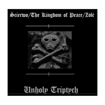 CD. Ścierwo / The Kingdom of Peace / Żółć "Unholy Triptych" - split