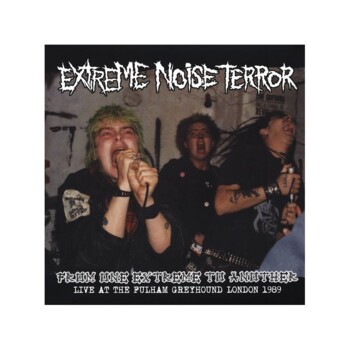 LP. Extreme Noise Terror "From one extreme to another"