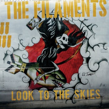 LP. The Filaments "Look to the skies"