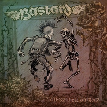 CD. The Bastard "Żyjesz tylko raz"