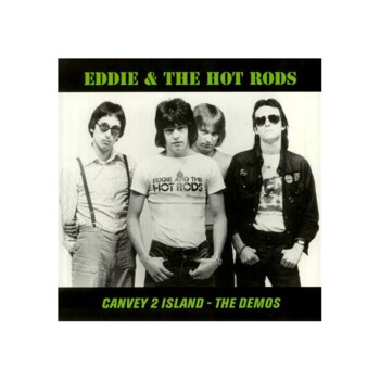 LP. Eddie & The Hot Rods "Canvet 2 Island - The Demos"