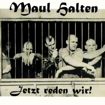 CD. Maul Halten "Jetz reden wir!"
