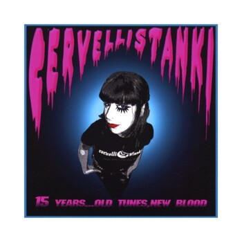 CD. Cervelli Stanki "15 years... old tunes, new blood"