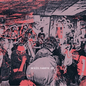 CD. Wieże Fabryk "20"
