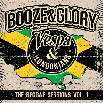 LP. Booze & Glory & Vespa & Londonians "The reggae sessions vol. 1"