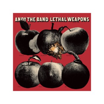 LP. Andy The Band "Leathal weapons"