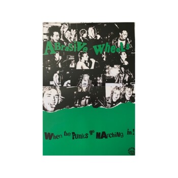 LP. Abrasive Wheels "When the punks go marching in!"
