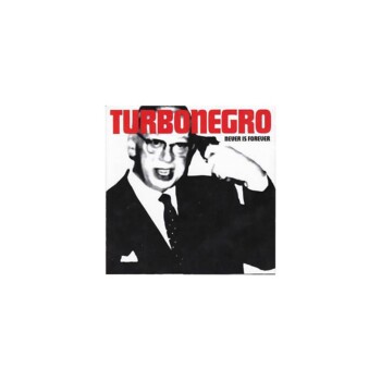 LP. Turbonegro "Never is forever"
