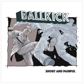 CD. Ballkick "Short and painful"