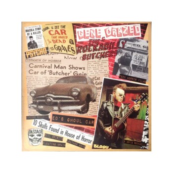 LP. Gene Crazed & The Rockabilly Butchers "S/t."