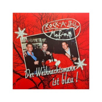 LP. Rockabilly Mafia "Der Weihnachtsmann ist blau!"