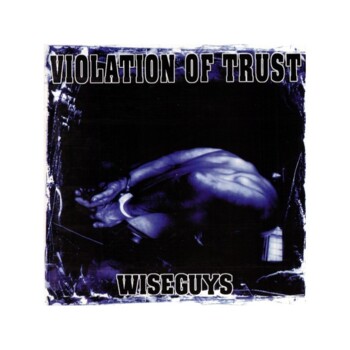 LP. Violation of Trust "Wiseguys"