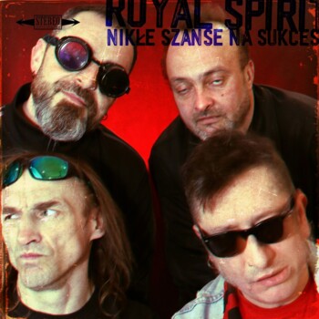 CD. Royal Spirit "Nikłe szanse na sukces"