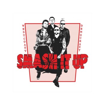 LP. Smash It Up "Westcoast Democrazy"