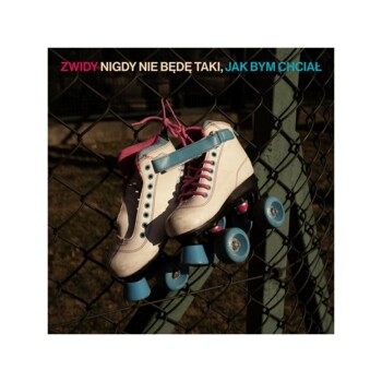 CD. Zwidy "Nigdy Nie Będę Taki, Jak Bym Chciał"