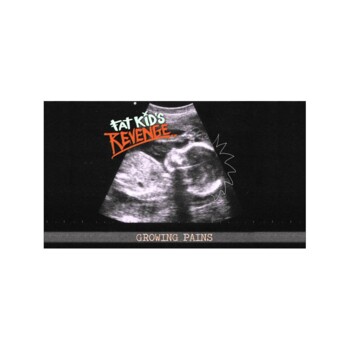 CD. Fat Kid's Revenge "Growing Pains"