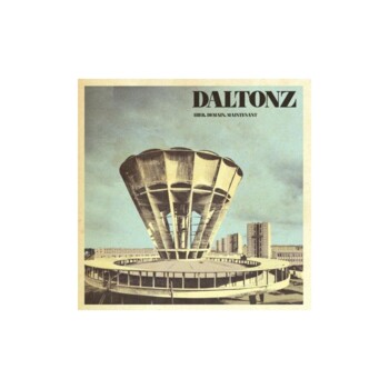 LP. The Daltonz "Hier, Demain, Maintenant"