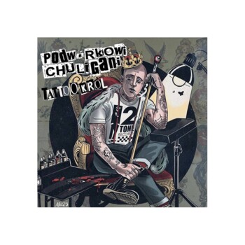 LP. Podwórkowi Chuligani "Tattoo Król"