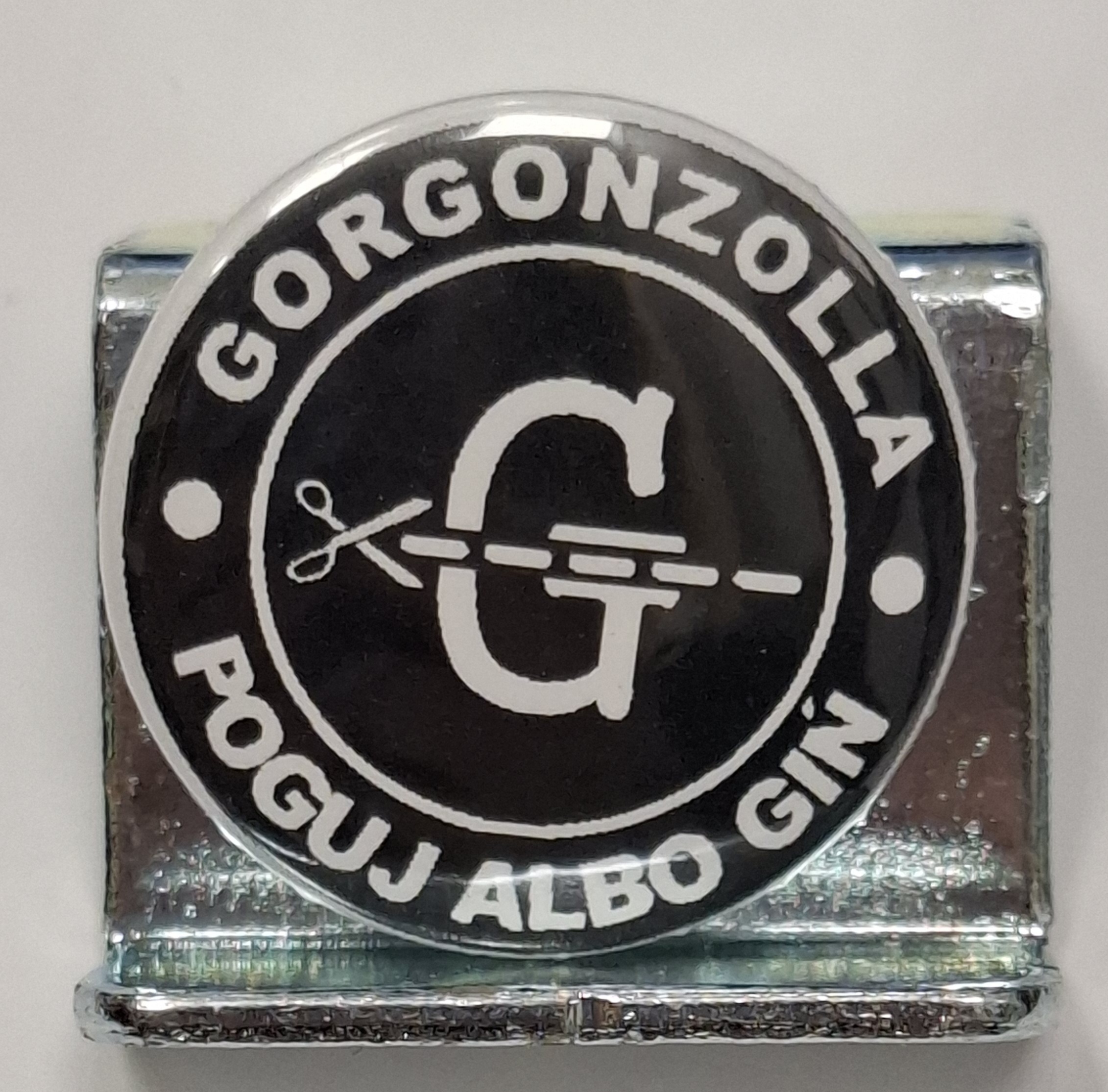 Przypinka. 41. Gorgonzolla - Poguj albo giń
