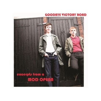 LP. Goodbye Victory Road "Excerpts From A Mod Opera"