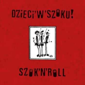 LP. Dzieci w Szoku "Szok'n'Roll" - czarny