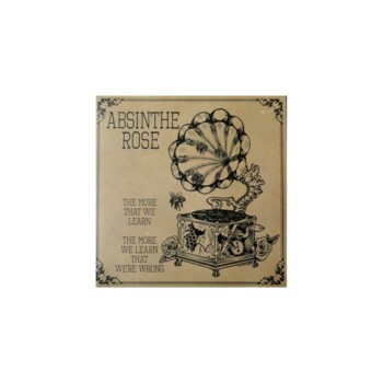 UŻ-LP. Absinthe Rose "The More That We Learn, The More We Learn We're Wrong"