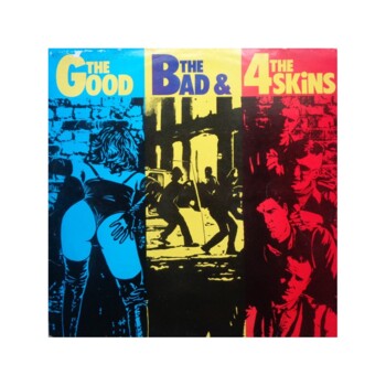LP. 4 Skins "The good, the bad & The 4 Skins"