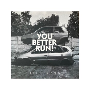 LP. You Better Run "Till 2020"
