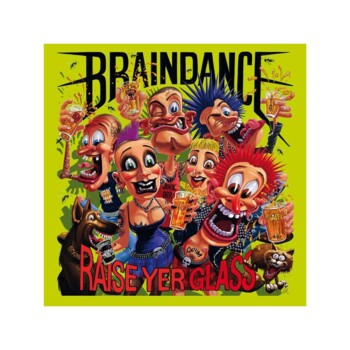 LP. Braindance "Raise yer glass"