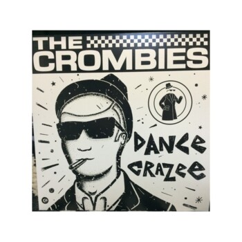 LP. The Crombies "Dance Crazee"