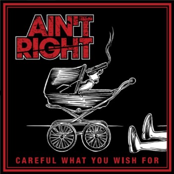 EP. Ain't Right "Careful what you wish for"