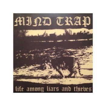 EP. Mind Trap "Life Among Liars And Thieves"