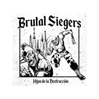 LP. Brutal Siegers "Hijos De La Destrucción"