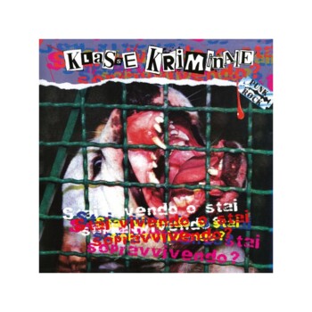 LP. Klasse Kriminale "Stai Vivendo O Stai Sopravvivendo?"